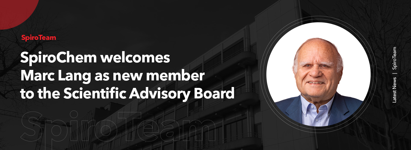 SpiroChem strengthens its Advisory Team and welcomes Marc Lang