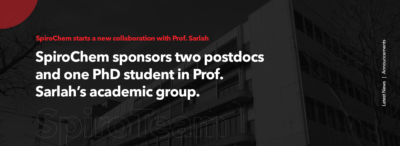SpiroChem sponsors two postdocs and one PhD student in Prof. Sarlah’s academic group